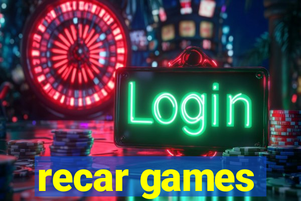 recar games